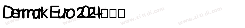 Denmark Euro 2024字体转换